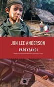 Partyzanci... - Jon Lee Anderson -  fremdsprachige bücher polnisch 