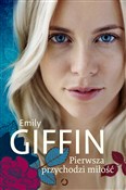 Pierwsza p... - Emily Giffin, Martyna Tomczak -  fremdsprachige bücher polnisch 