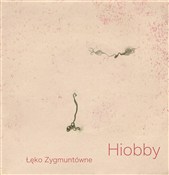 Hiobby - Łęko Zygmuntówne -  Książka z wysyłką do Niemiec 