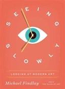 Seeing Slo... - Michael Findlay - Ksiegarnia w niemczech