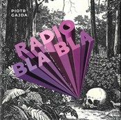 Radio Bla ... - Piotr Gajda -  Książka z wysyłką do Niemiec 