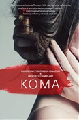 Zobacz : Koma - Katarzyna Zyskowska-Ignaciak, Wojciech Chmielarz