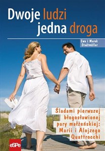 Bild von Dwoje ludzi jedna droga Śladami pierwszej błogosławionej pary małżeńskiej: Marii i Alojzego Quattrocchi