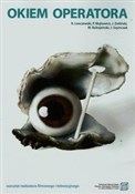 Okiem oper... - Ryszard Lenczewski, Piotr Wojtowicz, Jerzy Zieliński - Ksiegarnia w niemczech