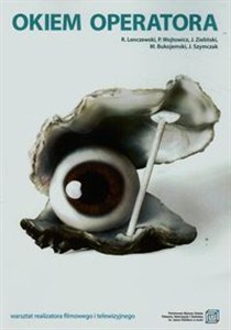 Bild von Okiem operatora warsztat realizatora filmowego i telewizyjnego