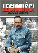 Legioniści... - Józefina Korpyś, Ireneusz Korpyś - Ksiegarnia w niemczech