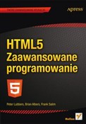 Zobacz : HTML5 Zaaw... - Lubbers Peter, Albers Brian, Salim Frank