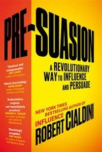 Bild von Pre-Suasion A Revolutionary Way to Influence and Persuade