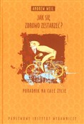 Zobacz : Jak się zd... - Andrew Weil