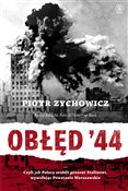 Polska książka : Obłęd 44 C... - Piotr Zychowicz