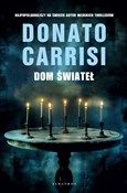 Książka : Dom świate... - Donato Carrisi
