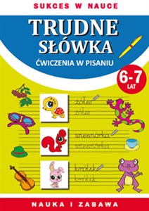 Obrazek Trudne słówka Ćwiczenia w pisaniu. 6-7 lat