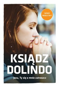 Bild von Ksiądz Dolindo Jezu Ty się o mnie zatroszcz