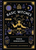 Książka : Basic Witc... - Jess Zimmerman, Jaya Saxena