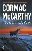 Przeprawa ... - Cormac McCarthy -  Książka z wysyłką do Niemiec 