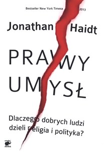 Bild von Prawy umysł Dlaczego dobrych ludzi dzieli religia i polityka.