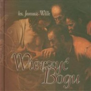 Obrazek Wierzyć Bogu