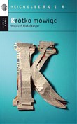 Krótko mów... - Wojciech Eichelberger -  polnische Bücher