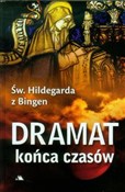 Zobacz : Dramat koń... - z Bingen Hildegarda