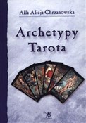 Archetypy ... - Alla Alicja Chrzanowska -  Książka z wysyłką do Niemiec 
