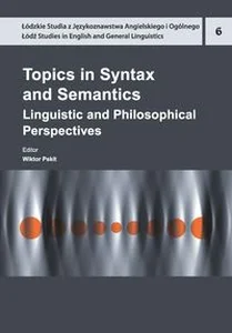 Obrazek Topics in Syntax and Semantics Linguistic and Philosophical Perspectives