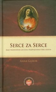 Bild von Serce za Serce Mały przewodnik czciciela Najświętszego Serca Jezusa