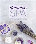 Książka : Domowe SPA... - Opracowanie Zbiorowe