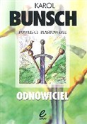 Zobacz : Odnowiciel... - Karol Bunsch