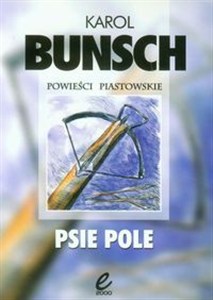 Bild von Psie pole Powieści piastowskie