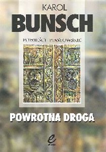 Obrazek Powrotna droga Powieści piastowskie