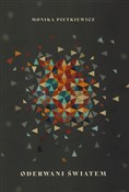 Oderwani ś... - Monika Pietkiewicz -  polnische Bücher