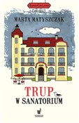 Trup w san... - Marta Matyszczak -  Polnische Buchandlung 