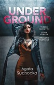 Undergroun... - Agata Suchocka -  polnische Bücher