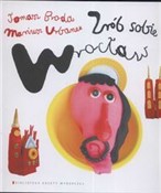 Książka : Zrób sobie... - Tomasz Broda, Mariusz Urbanek