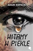 Książka : Witamy w p... - Adam Kopacki