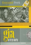Gra w trzy... - Krzysztof Petek -  fremdsprachige bücher polnisch 