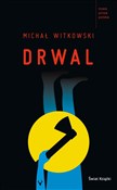 Drwal - Michał Witkowski - buch auf polnisch 
