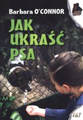 Zobacz : Jak ukraść... - Barbara Oconnor