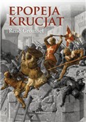 Zobacz : Epopeja kr... - Rene Grousset