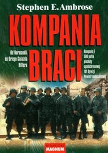 Obrazek Kompania braci Od Normandii do Orlego Gniazda Hitlera