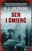 Sen i śmie... - A.J. Kazinski -  fremdsprachige bücher polnisch 