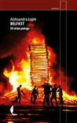 Belfast 99... - Aleksandra Łojek -  Książka z wysyłką do Niemiec 