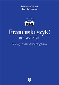 Bild von Francuski szyk dla mężczyzn! Sekrety codziennej elegancji