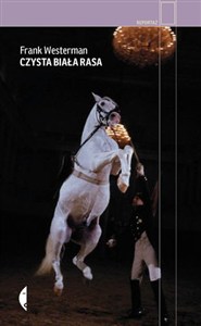 Bild von Czysta biała rasa Cesarskie konie, genetyka i wielkie wojny