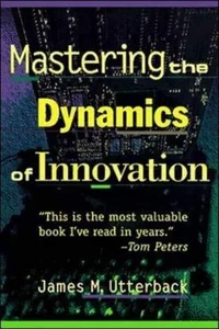 Bild von Mastering the Dynamics of Innovation