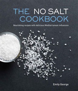 Bild von No Salt Cookbook Nourishing Recipes with Delicious Mediterranean Influences