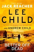Better Off... - Lee Child, Andrew Child -  fremdsprachige bücher polnisch 