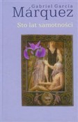 Książka : Sto lat sa... - Gabriel Garcia Marquez