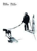 Polska książka : Ale o co c... - Marcin Świetlicki