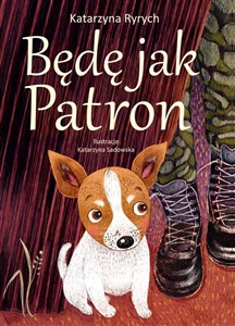 Obrazek Będę jak Patron